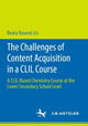 Book cover of: Challenges of Content Acquisition in a CLIL Course. By: Beata Nawrot-Lis