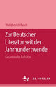 Book cover of: Zur deutschen Literatur seit der Jahrhundertwende. By: Wolfdietrich Rasch
