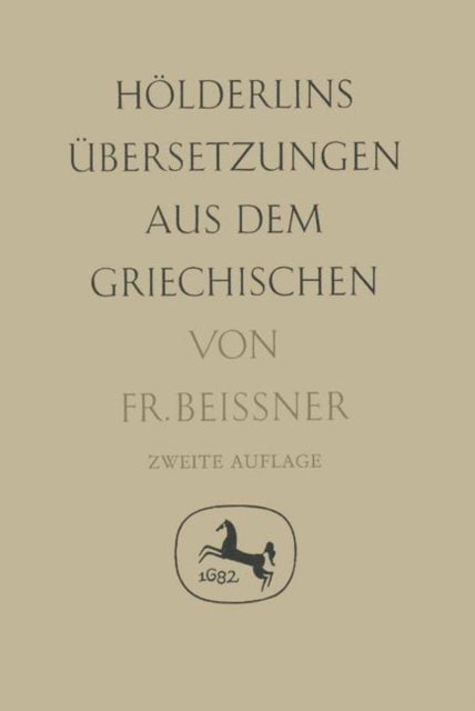 Book cover of: Holderlins Ubersetzungen aus dem Griechischen. By: Friedrich Beissner