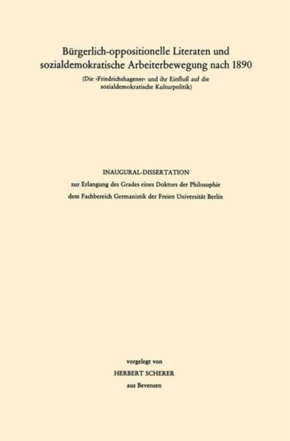 Book cover of: Burgerlich-oppositionelle Literaten und sozialdemokratische Arbeiterbewegung nach 1890. By: Herbert Scherer