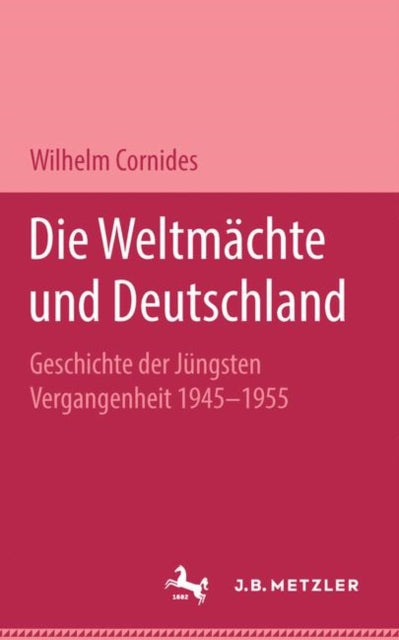 Book cover of: Die Weltmachte und Deutschland. By: Wilhelm Cornides