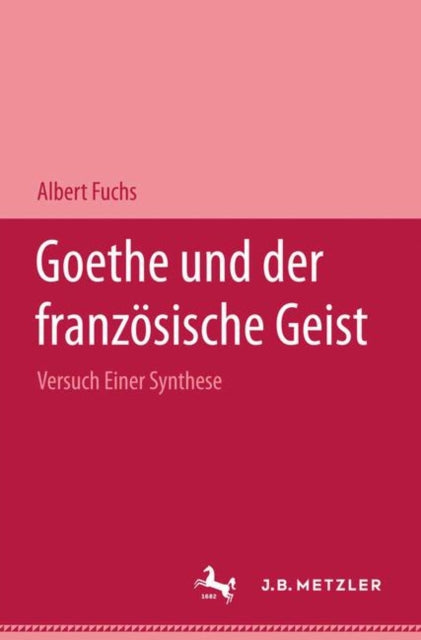 Book cover of: Goethe und der franzosische Geist. By: Albert Fuchs