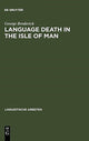 Book cover of: Language Death in the Isle of Man