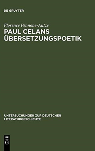 Book cover of: Paul Celans Ubersetzungspoetik. By: Florence Pennone