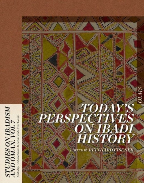 Book cover of: Today's Perspectives on Ibadi History. By: Reinhard Eisener