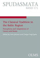 Book cover of: Classical Tradition in the Baltic Region. By: Gregor Vogt-Spira