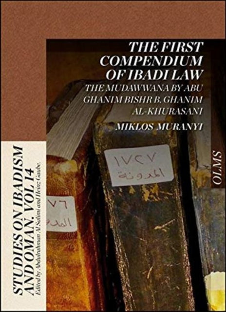 Book cover of: First Compendium of Ibadi Law. By: Miklos Muranyi