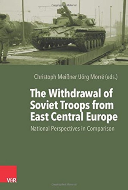 Book cover of: Withdrawal of Soviet Troops from East Central Europe. By: Christoph Meissner
