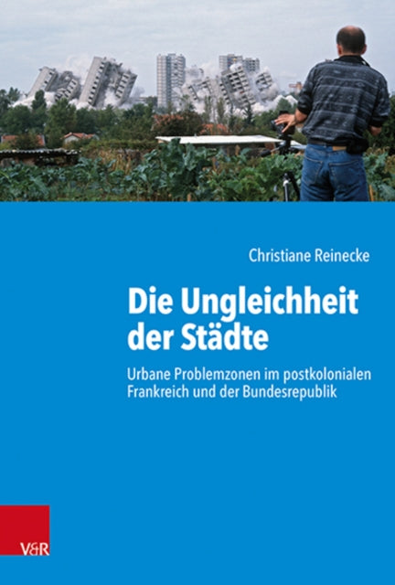 Book cover of: Die Ungleichheit der Stadte. By: Christiane Reinecke