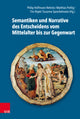 Book cover of: Semantiken und Narrative des Entscheidens vom Mittelalter bis zur Gegenwart. By: Philip R. Hoffmann-Rehnitz