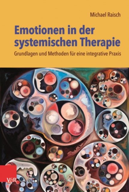 Book cover of: Emotionen in der systemischen Therapie. By: Michael Raisch