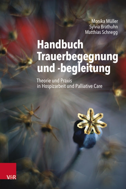 Book cover of: Handbuch Trauerbegegnung und -begleitung