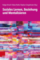 Book cover of: Soziales Lernen, Beziehung und Mentalisieren. By: Holger Kirsch