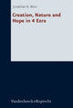 Book cover of: Creation, Nature and Hope in 4 Ezra. By: Jonathan A. Moo