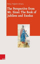 Book cover of: Perspective from Mt. Sinai: The Book of Jubilees and Exodus. By: Betsy Halpern Amaru