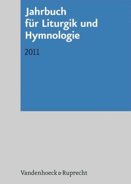 Book cover of: Jahrbuch fA"r Liturgik und Hymnologie, 50. Band 2011. By: Ada Kadelbach