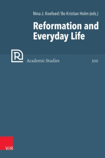 Book cover of: Reformation and Everyday Life. By: Bo Kristian Holm