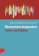 Book cover of: Okumenisches Kompendium Caritas und Diakonie. By: Andreas Lob-Hudepohl