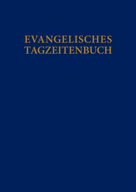 Book cover of: Evangelisches Tagzeitenbuch. By: Vandenhoeck & Ruprecht.