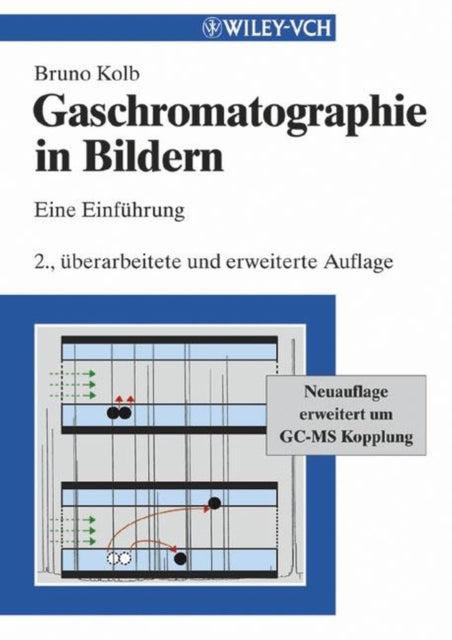 Book cover of: Gaschromatographie in Bildern. By: Bruno Kolb