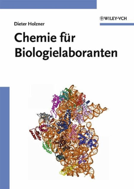 Book cover of: Chemie fur Biologielaboranten. By: Dieter Holzner