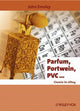 Book cover of: Parfum, Portwein, PVC .... By: Emsley, John.