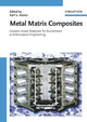 Book cover of: Metal Matrix Composites. By: Karl U. Kainer