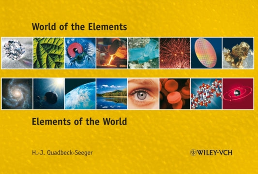 Book cover of: World of the Elements. By: Hans-Jürgen Quadbeck-Seeger