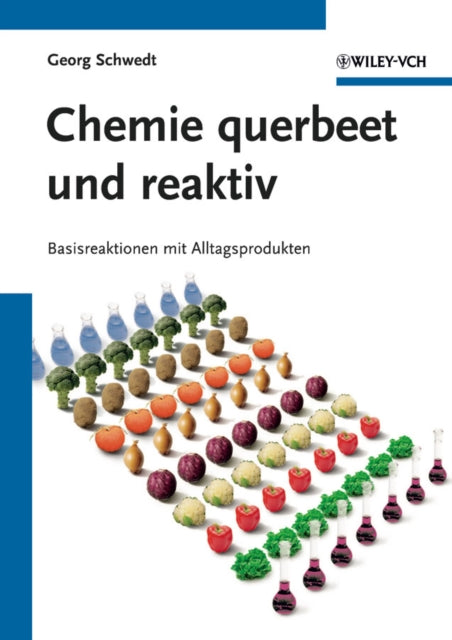 Book cover of: Chemie querbeet und reaktiv. By: Georg Schwedt