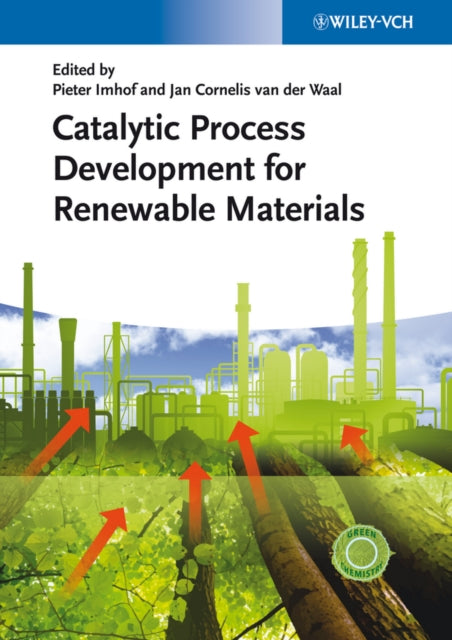Book cover of: Catalytic Process Development for Renewable Materials