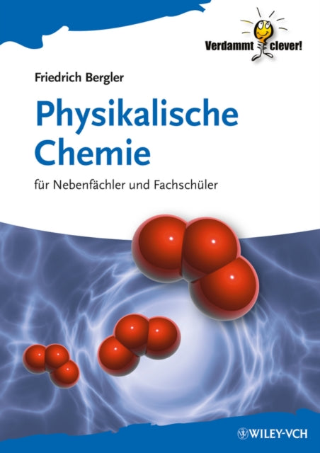Book cover of: Physikalische Chemie. By: Friedrich Bergler