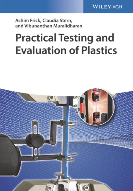 Book cover of: Practical Testing and Evaluation of Plastics. By: Frick