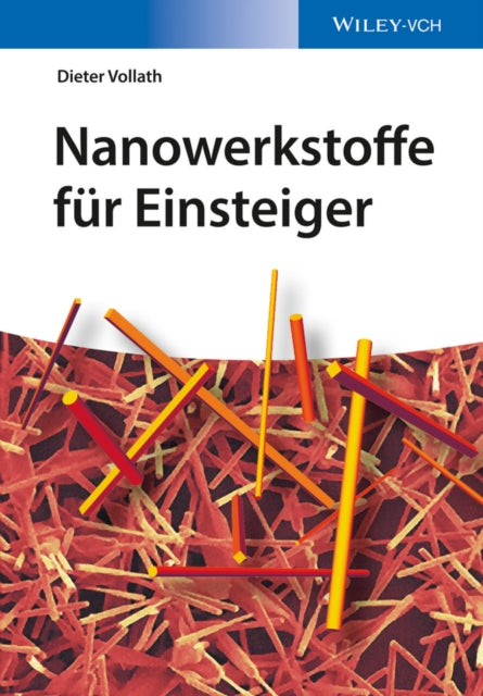 Book cover of: Nanowerkstoffe fur Einsteiger. By: Dieter Vollath