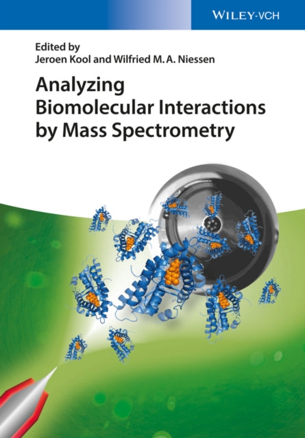 Book cover of: Analyzing Biomolecular Interactions by Mass Spectrometry. By: Jeroen Kool