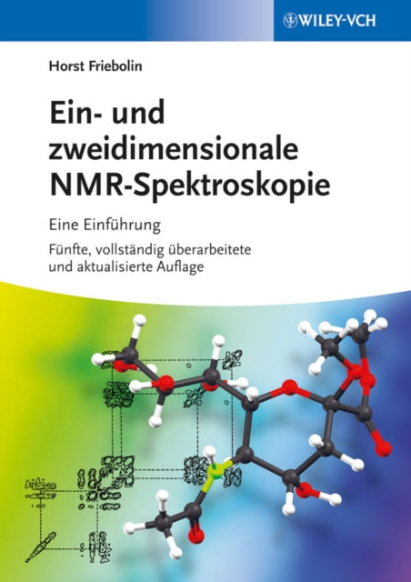 Book cover of: Ein- und zweidimensionale NMR-Spektroskopie. By: Horst Friebolin