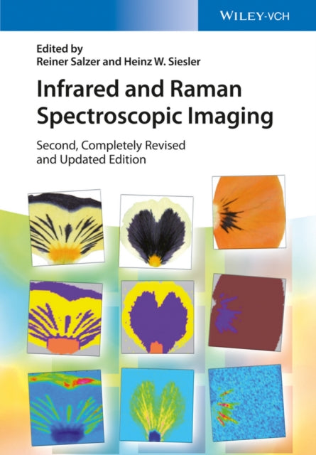 Book cover of: Infrared and Raman Spectroscopic Imaging. By: Reiner Salzer