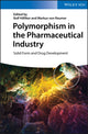 Book cover of: Polymorphism in the Pharmaceutical Industry. By: Rolf Hilfiker