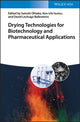Book cover of: Drying Technologies for Biotechnology and Pharmaceutical Applications. By: Satoshi Ohtake