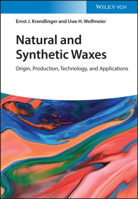 Book cover of: Natural and Synthetic Waxes. By: Ernst Krendlinger