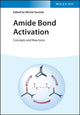 Book cover of: Amide Bond Activation. By: Michal Szostak