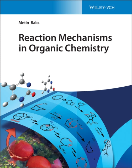 Book cover of: Reaction Mechanisms in Organic Chemistry. By: Metin Balcı