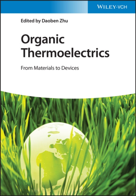 Book cover of: Organic Thermoelectrics. By: Daoben Zhu