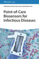 Book cover of: Point-of-Care Biosensors for Infectious Diseases. By: Sushma Dave
