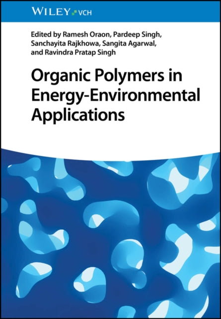 Book cover of: Organic Polymers in Energy-Environmental Applications. By: R. Oraon