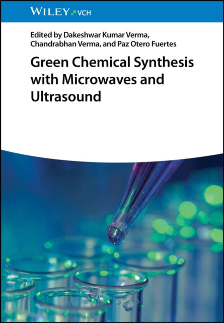 Book cover of: Green Chemical Synthesis with Microwaves and Ultrasound. By: Paz Otero Fuertes