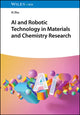 Book cover of: AI and Robotic Technology in Materials and Chemistry Research. By: Xi Zhu