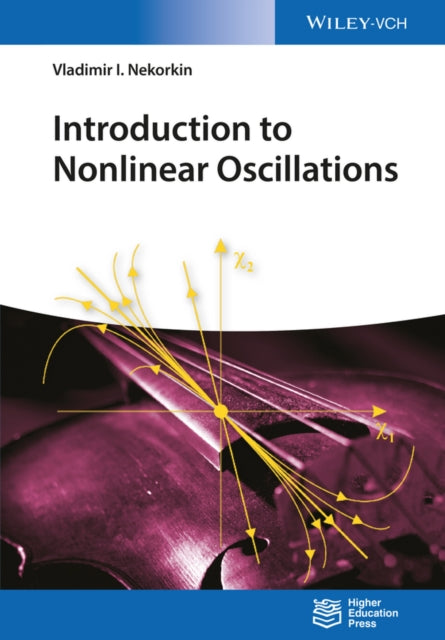 Book cover of: Introduction to Nonlinear Oscillations. By: Vladimir I. Nekorkin