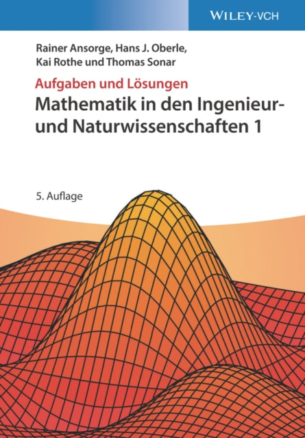 Book cover of: Mathematik in den Ingenieur- und Naturwissenschaften 1. By: Rainer Ansorge