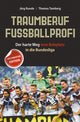 Book cover of: Traumberuf Fussballprofi. By: Nöck Gail Verein für Kinder- und Jugendkultursozialarbeit "Zirkus Internationale e.V."