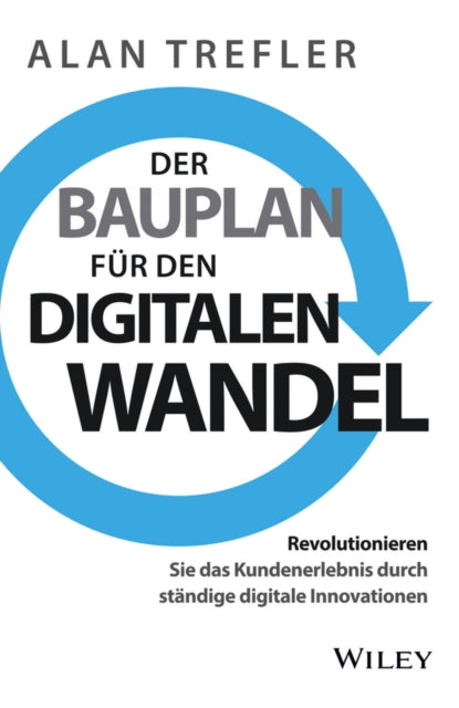 Book cover of: Der Bauplan fur den digitalen Wandel. By: Alan Trefler